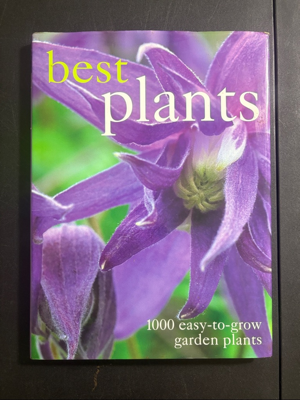 Best Plants 1000 easy-to-grow Garden Plants by Sarah Ford Hardcover Book 2006
